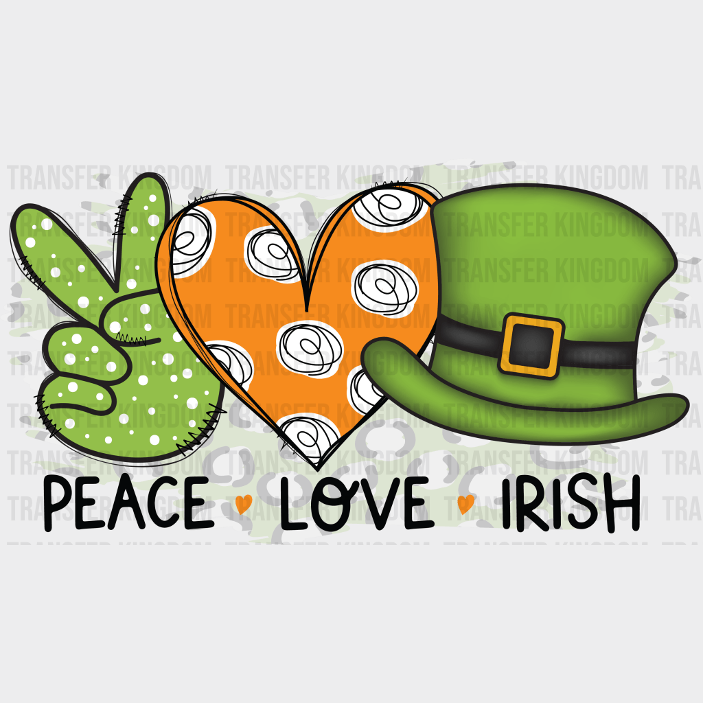 Peace Love Irish St. Patrick's Day Design - DTF heat transfer - Transfer Kingdom