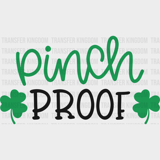 Pinch Proof St. Patrick's Day Design - DTF heat transfer - Transfer Kingdom