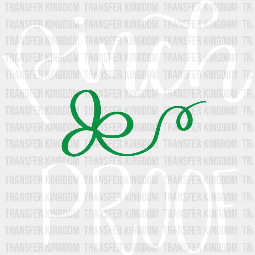Pinch Proof St. Patrick's Day Design - DTF heat transfer - Transfer Kingdom