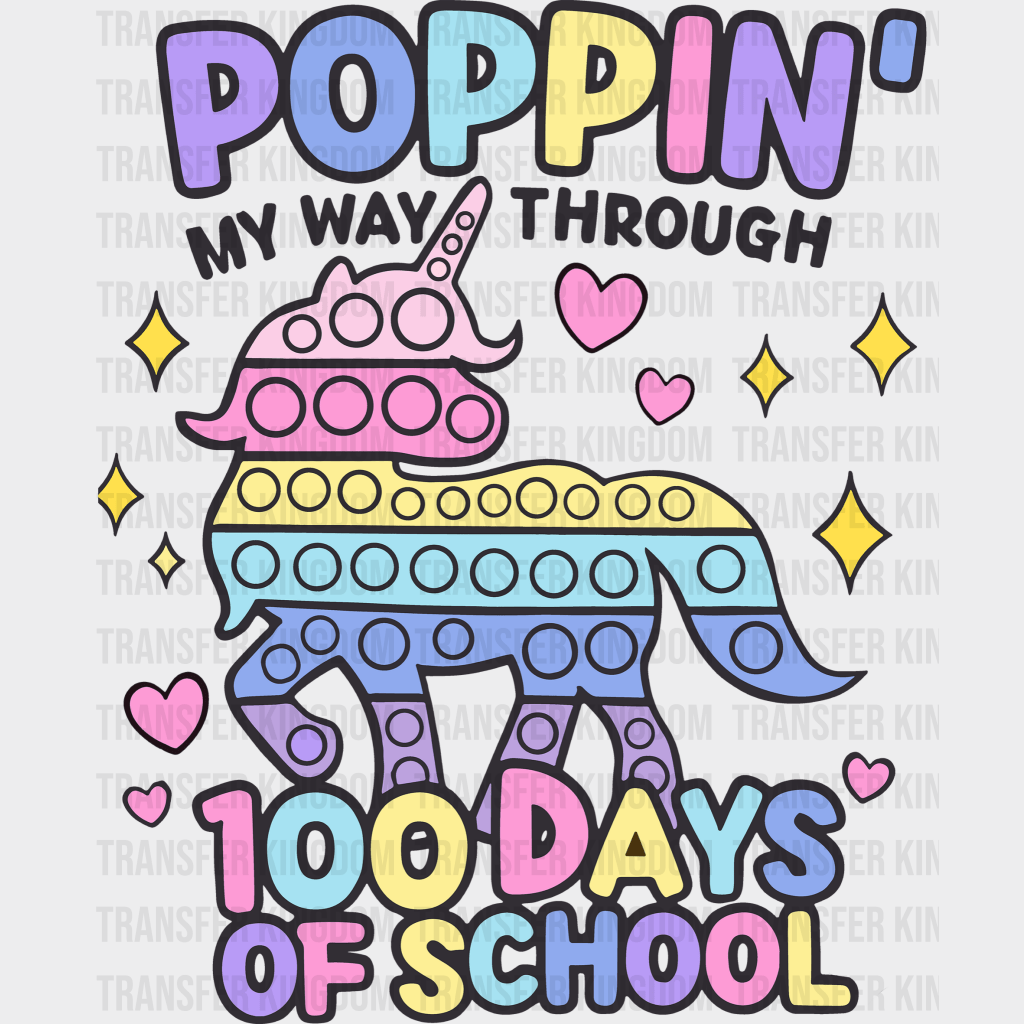 Poppin My Way 100 Days Of School Design - DTF heat transfer - Transfer Kingdom