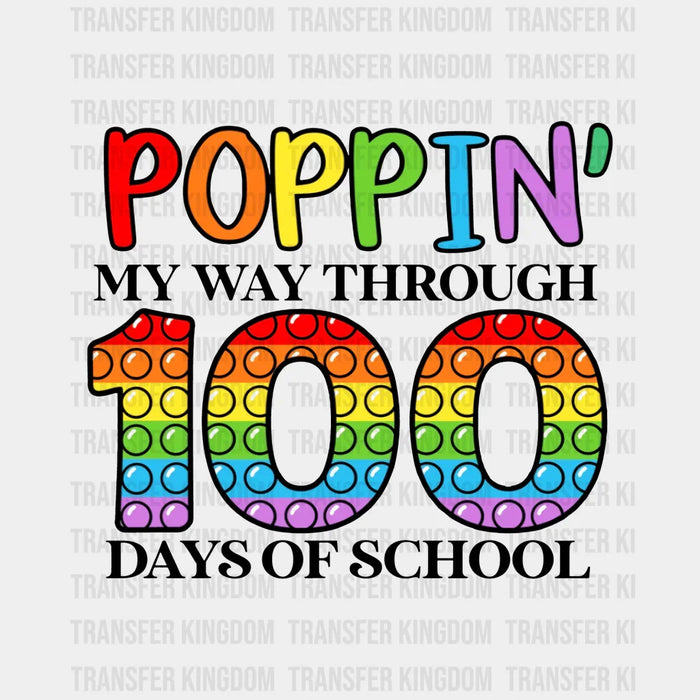 Popping My Way Through 100 Days Of School Design - DTF heat transfer
