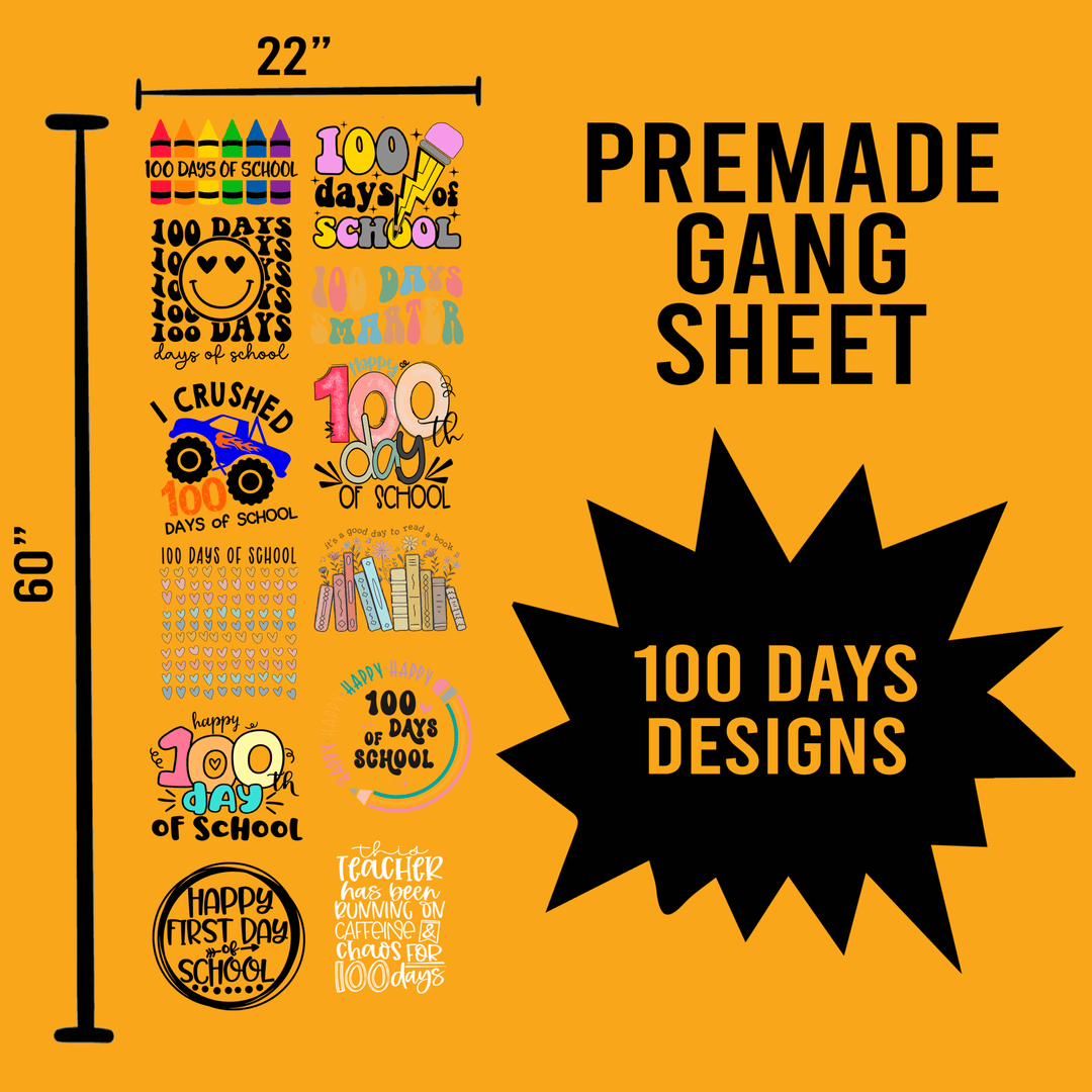 100 Days of School Premade Gang sheet-22X60 (Set 4) - Transfer Kingdom