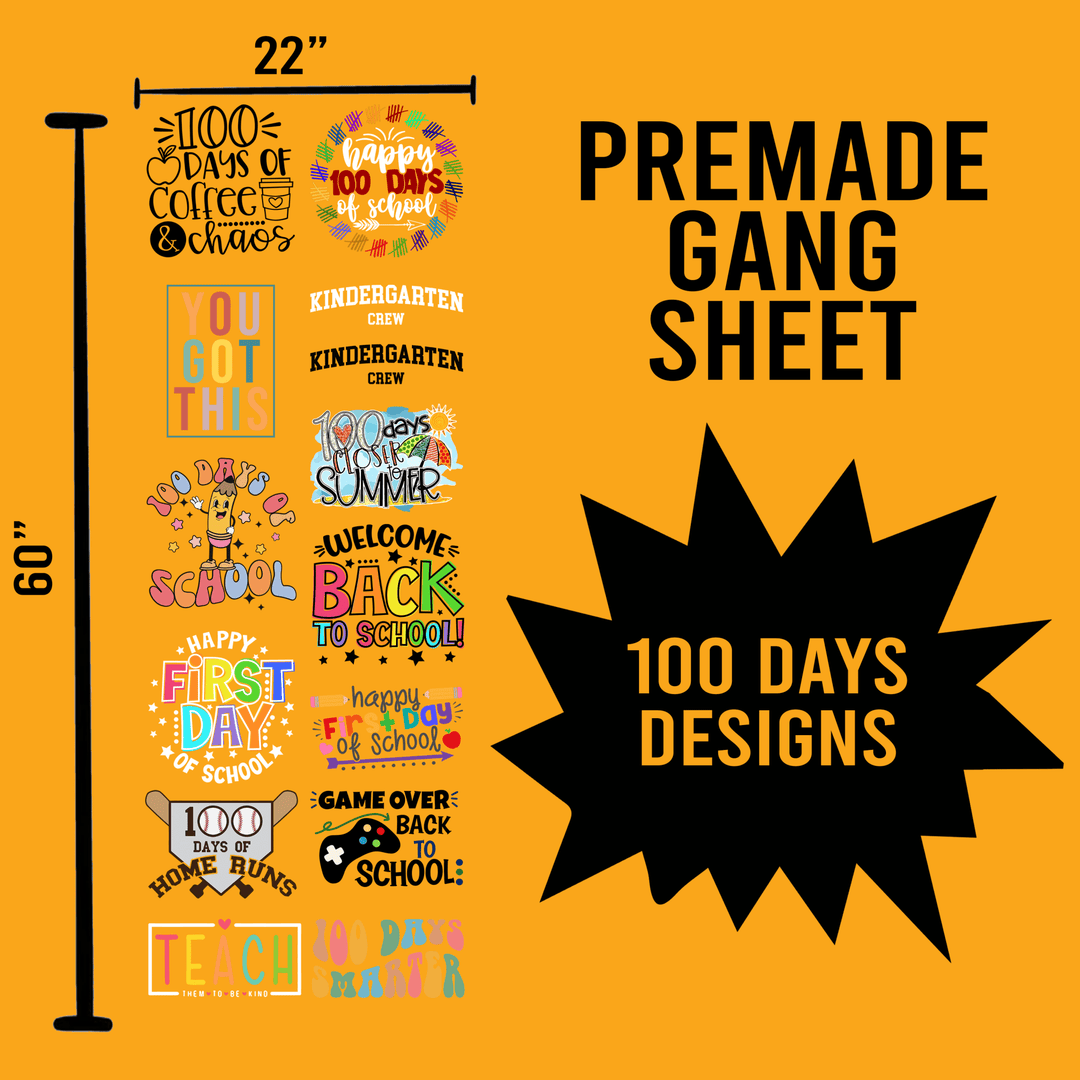 100 Days of School Premade Gang sheet-22X60 (Set 5) - Transfer Kingdom