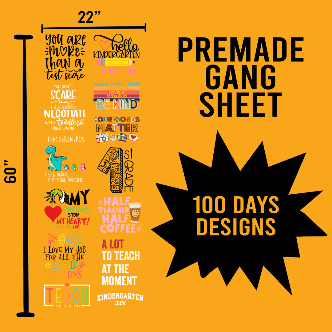 100 Days of School Premade Gang sheet-22X60 (Set 8) - Transfer Kingdom