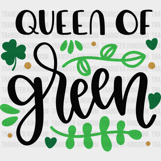 Queen Of Irish St. Patrick's Day Design - DTF heat transfer - Transfer Kingdom