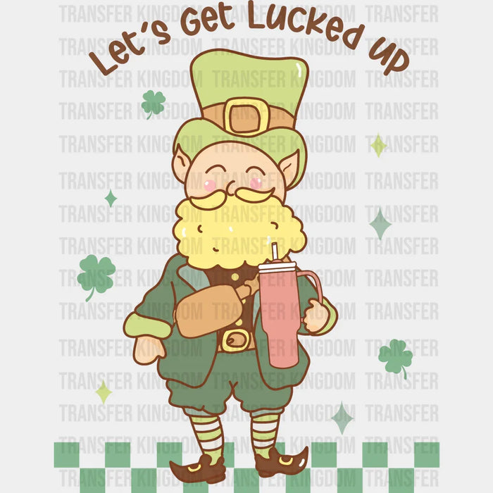 Let's Get Lucked Up Retro St. Patrick's Day Design - St. Patrick's Day DTF heat transfer