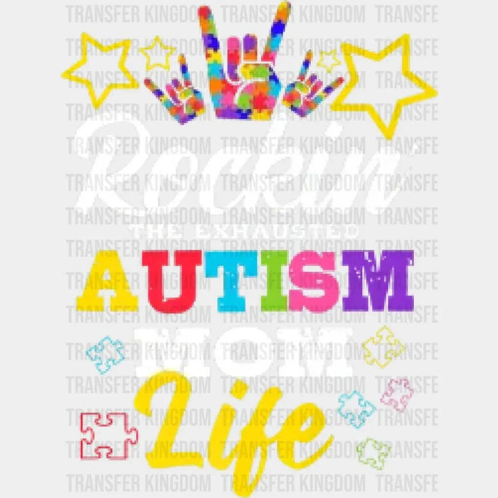 Rockin The Exhausted Autism Mom Life Autistic Puzzle Piece - Autism Awareness And Support - Women Messy Bun  - Design - DTF heat transfer