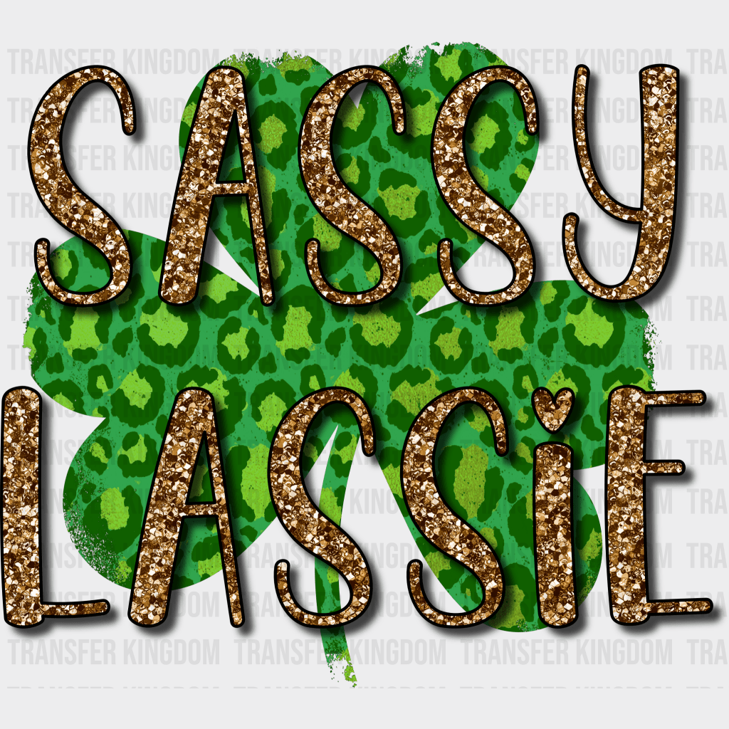 Sassy Lassie St. Patrick's Day Design - DTF heat transfer - Transfer Kingdom