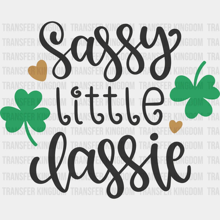 Sassy Little Lassie St. Patrick's Day Green Clover Design - DTF heat transfer