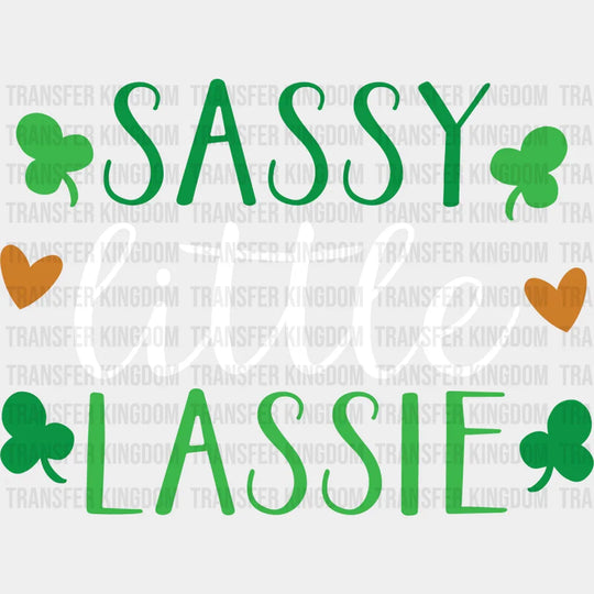 Sassy Little Lassie St. Patrick's Day Design - DTF heat transfer - Transfer Kingdom