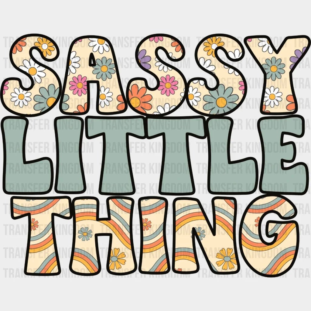 Sassy Little Thing - Back To School Shirt Funny Sarcastic- Design Dtf Heat Transfer