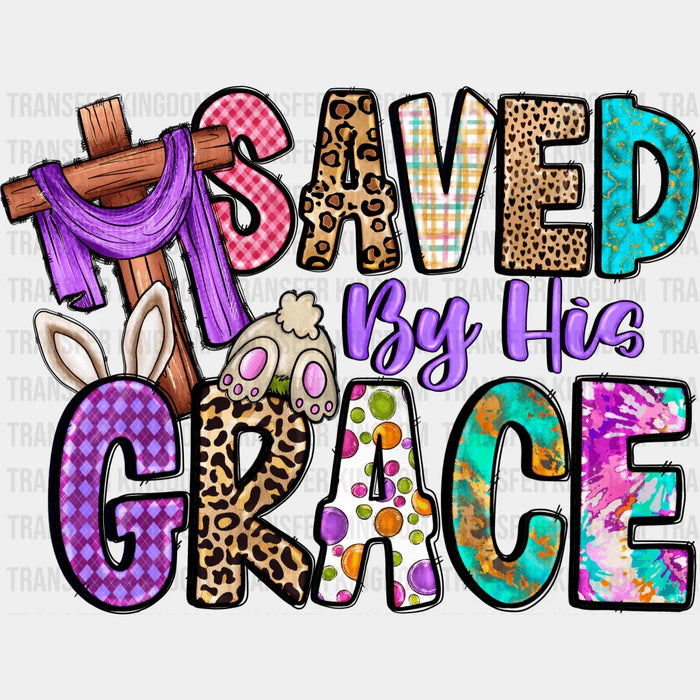 Saved By His Grace Easter Design - DTF heat transfer
