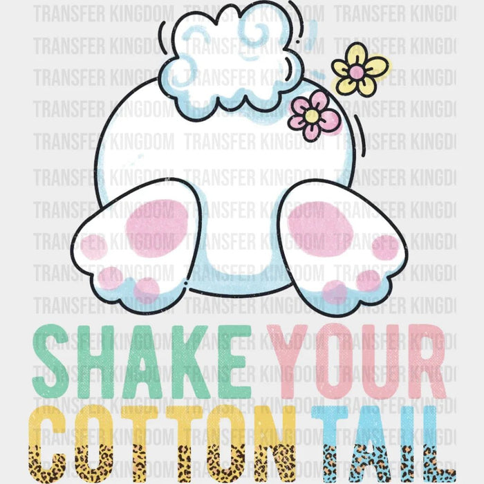 Shake Your Cotton Tail Easter Bunny Design - DTF heat transfer