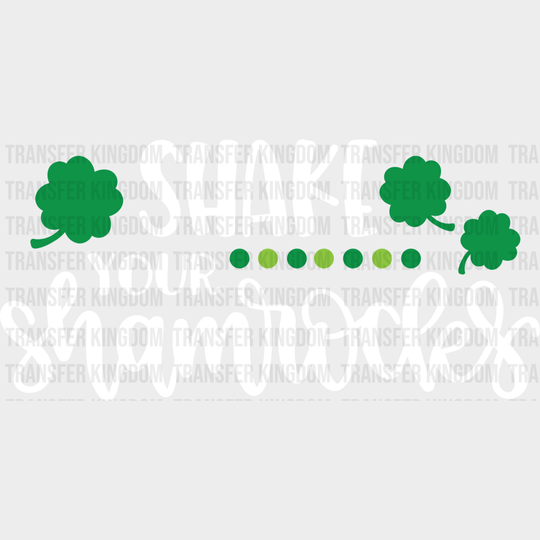 Shake Your Shamrocks St. Patrick's Day Design - DTF heat transfer - Transfer Kingdom