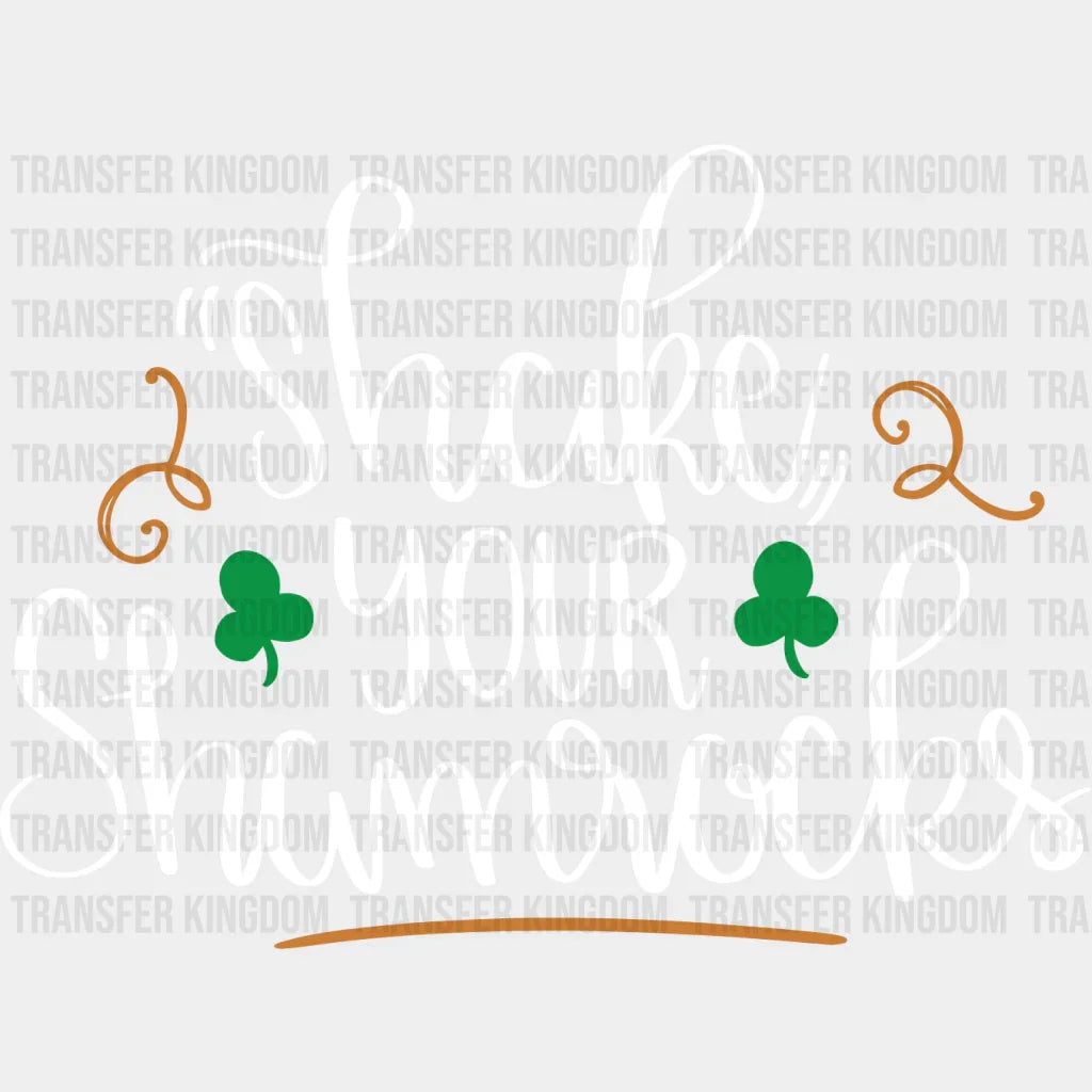 Shake Your Shamrocks St. Patrick's Day Design - DTF heat transfer - Transfer Kingdom