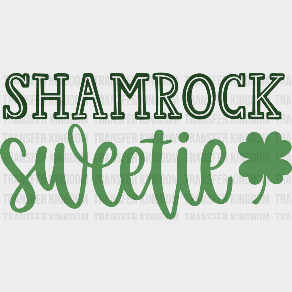 Shamrock Sweetie St. Patrick's Day Design - DTF heat transfer - Transfer Kingdom
