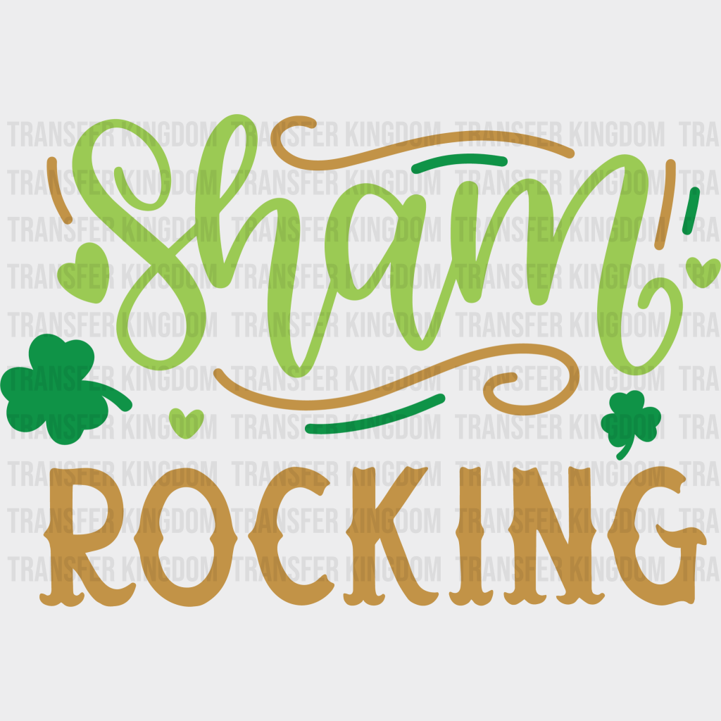 Shamrocking St. Patrick's Day Design - DTF heat transfer - Transfer Kingdom