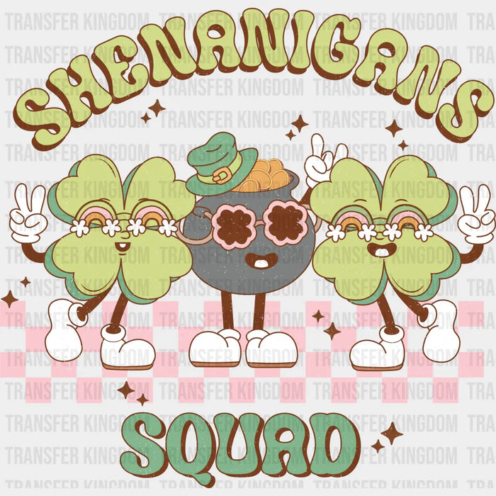 Shenanigans Squad St. Patrick's Day Design - DTF heat transfer