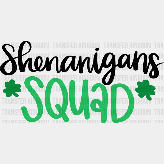 Shenanigans Shamrock Squad St. Patrick's Day Design - DTF heat transfer