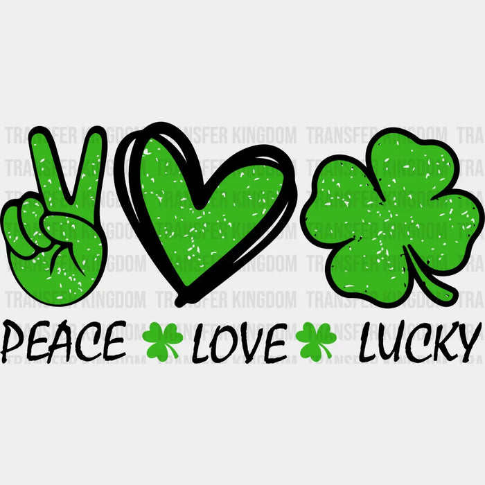 Peace Love Lucky Shamrock St. Patrick's Day Design - St. Patrick's Day DTF heat transfer