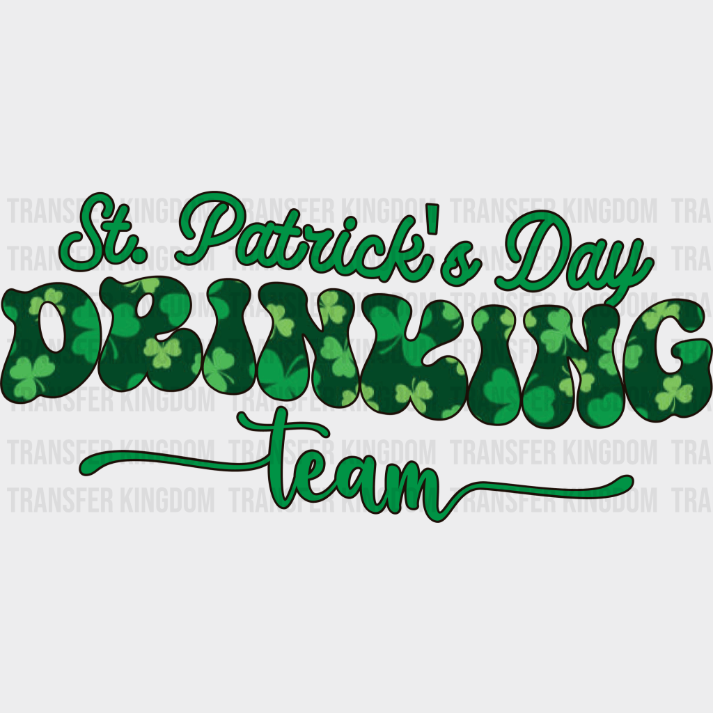 St. Patrick's Day Drinking Team Design - DTF heat transfer - Transfer Kingdom