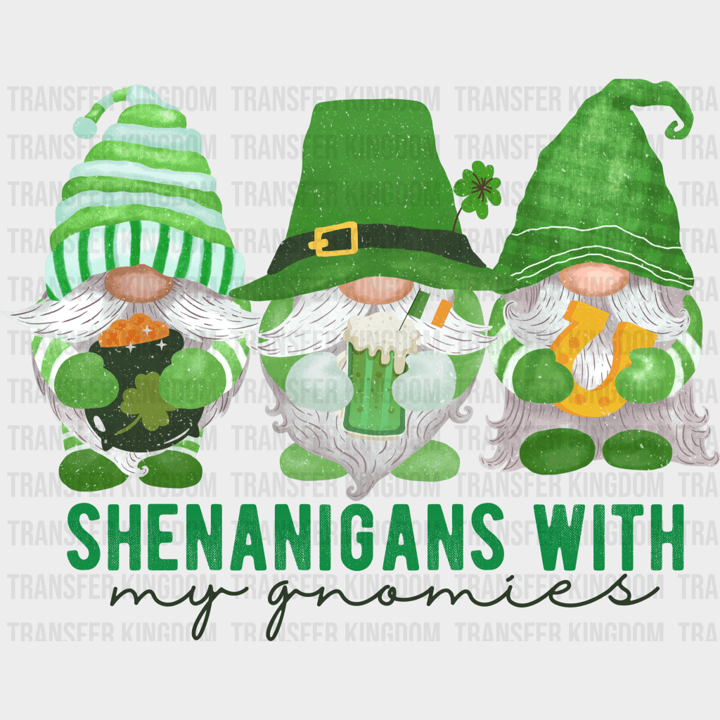 St. Patrick's Day Shenanigans With My Gnomies Design - DTF heat transfer - Transfer Kingdom