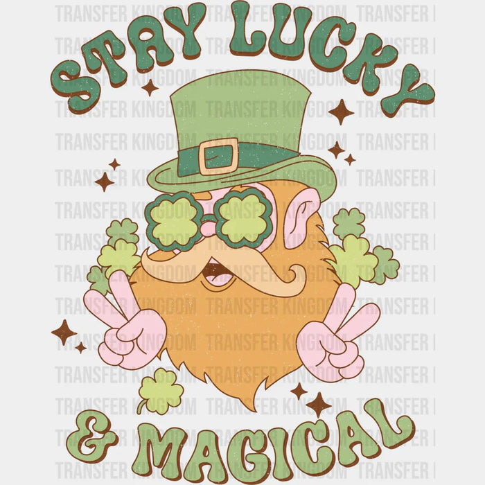 Clovers Stay Lucky & Magical St. Patrick's Day Design - DTF heat transfer