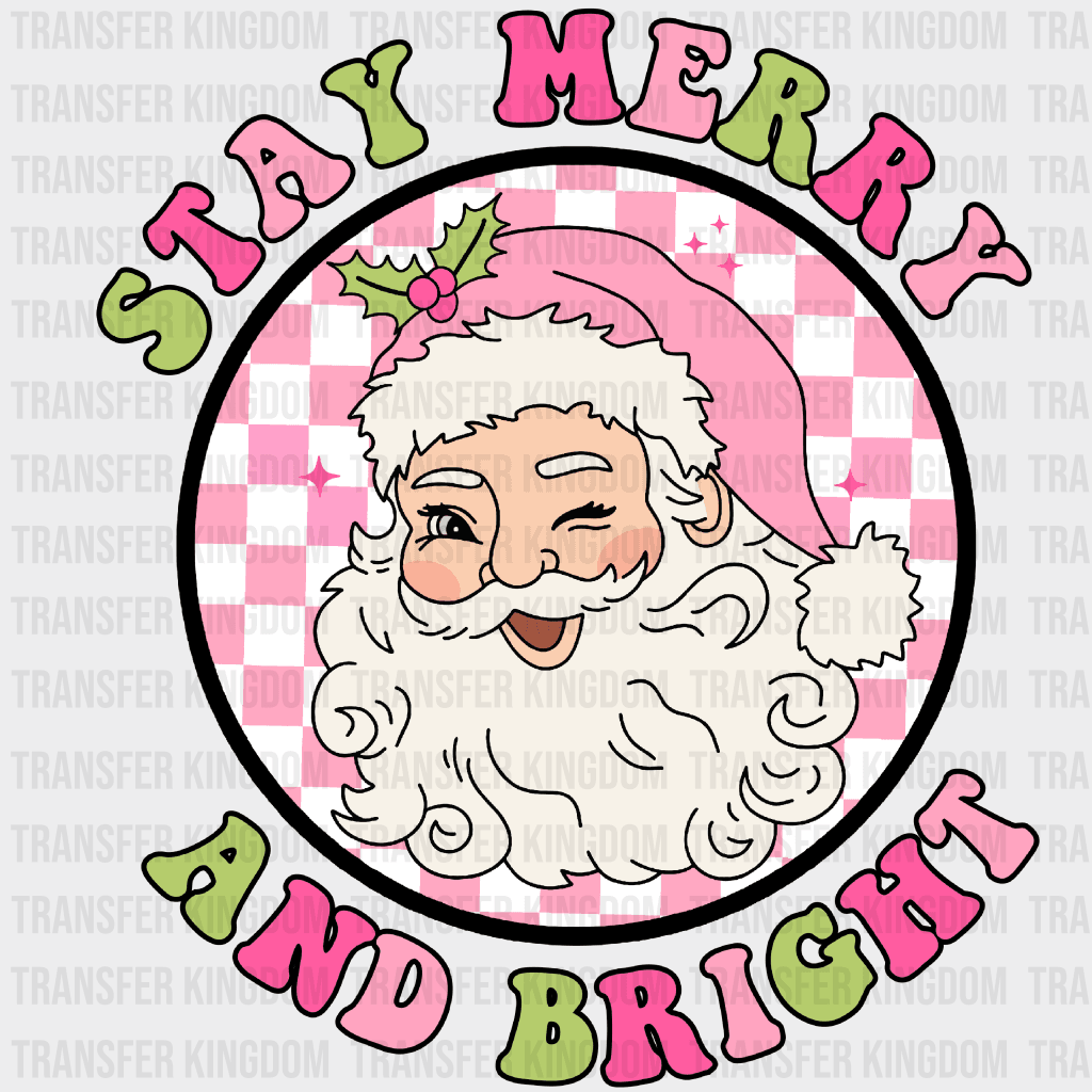 Stay Merry And Bright Design - Dtf Heat Transfer