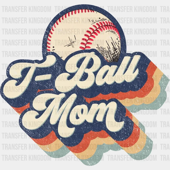 T-Ball Mom Retro - Funny Mom - Women Sports - Design - DTF heat transfer