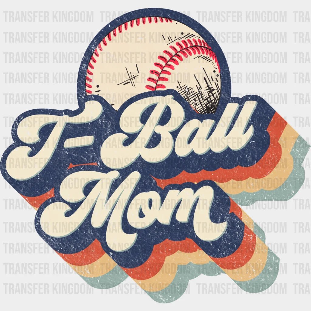T-Ball Mom Retro - Funny Mom - Women Sports - Design - DTF heat transfer - Transfer Kingdom