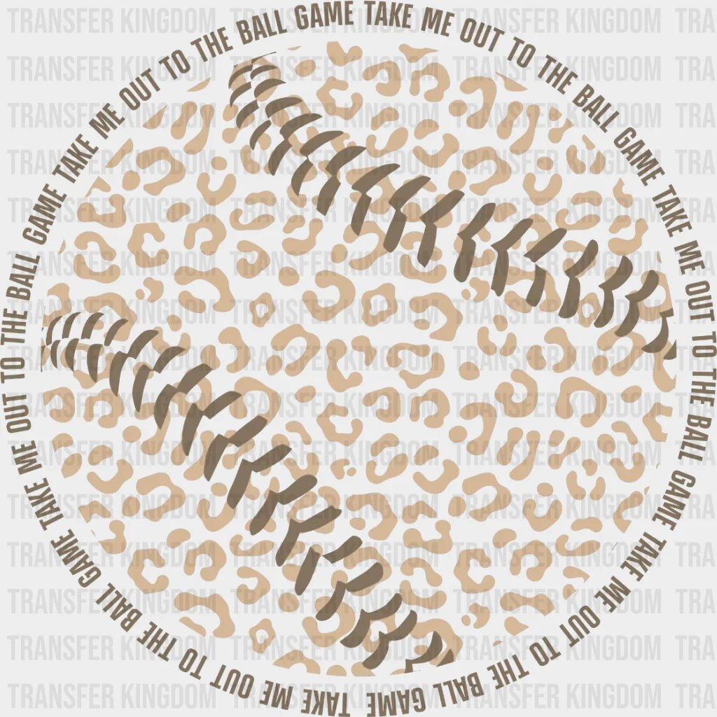 Take Me Out To The Ballpark Leopard Dtf Transfer
