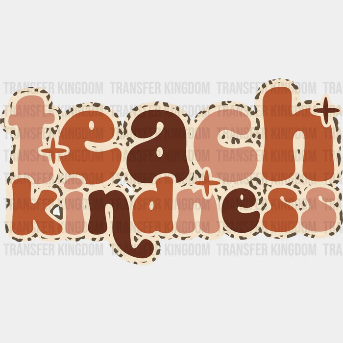 Teach Kindness 100 Days School Design - DTF heat transfer