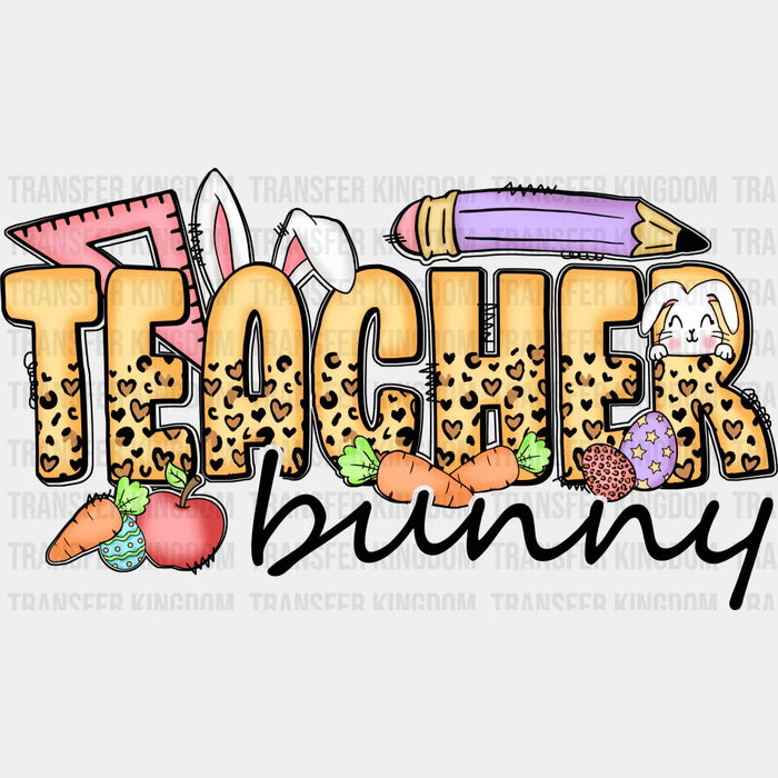 Teacher Bunny Easter Pencil Design - DTF heat transfer