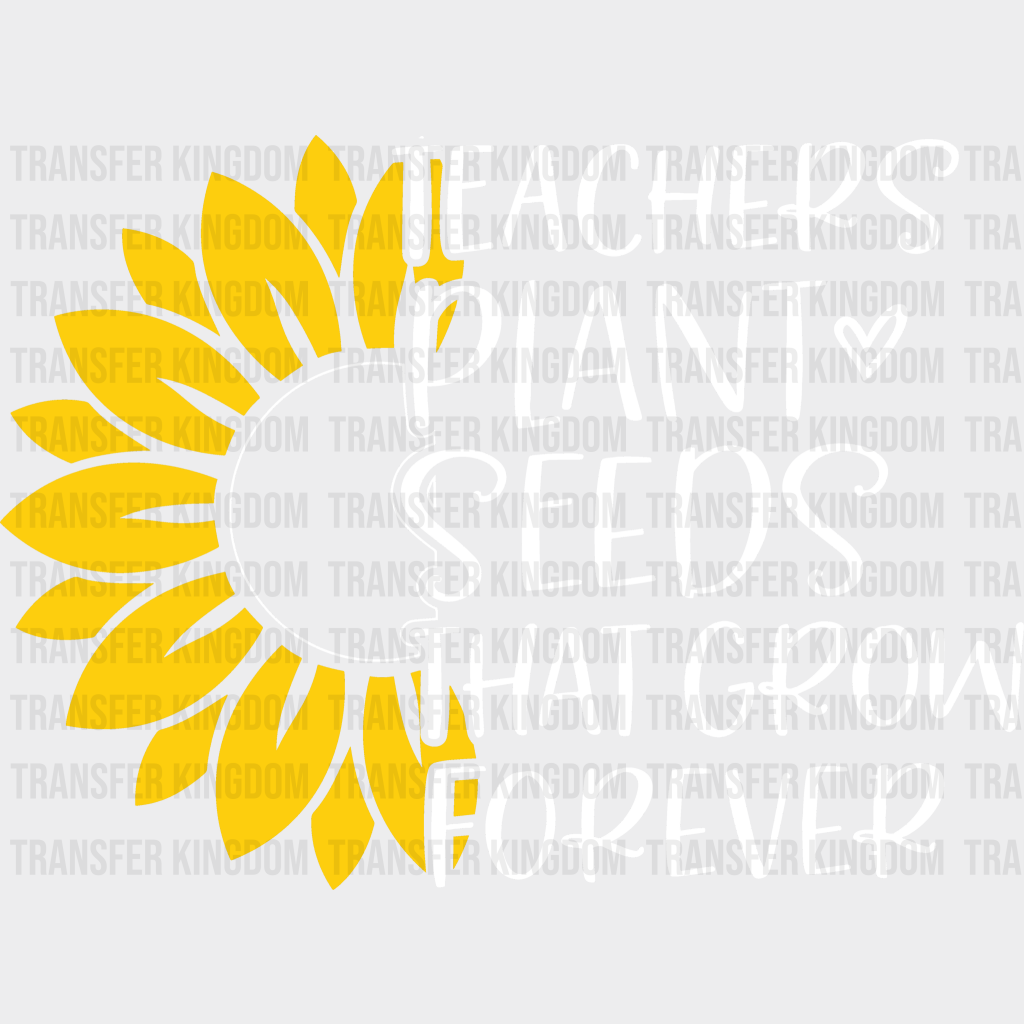 Teacher Plants Seeds 100 Days Of School Design - DTF heat transfer - Transfer Kingdom