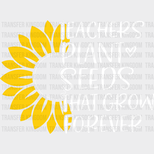Teacher Plants Seeds 100 Days Of School Design - DTF heat transfer - Transfer Kingdom