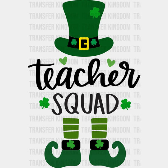 Teacher Squad St. Patrick's Day Design - DTF heat transfer - Transfer Kingdom