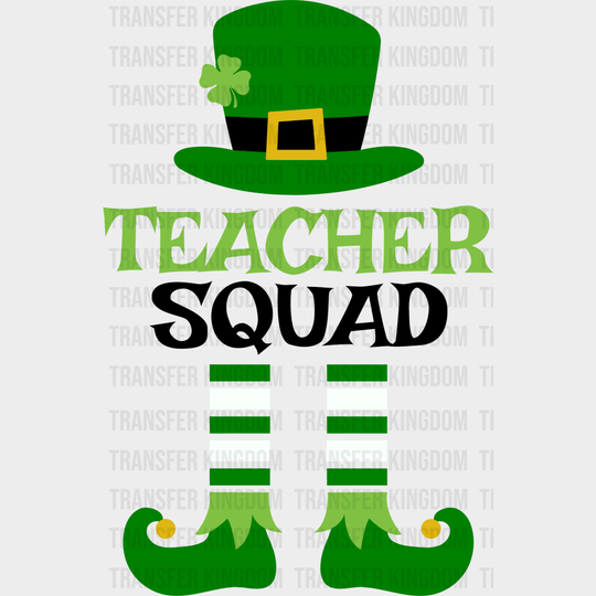 Teacher Squad St. Patrick's Day Design - DTF heat transfer - Transfer Kingdom