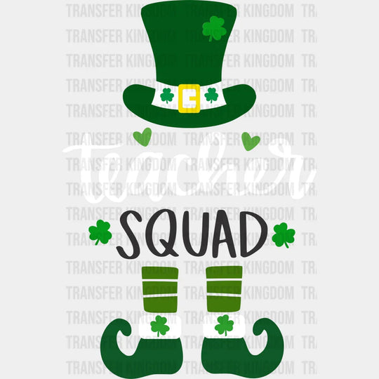 Teacher Squad St. Patrick's Day Design - DTF heat transfer - Transfer Kingdom