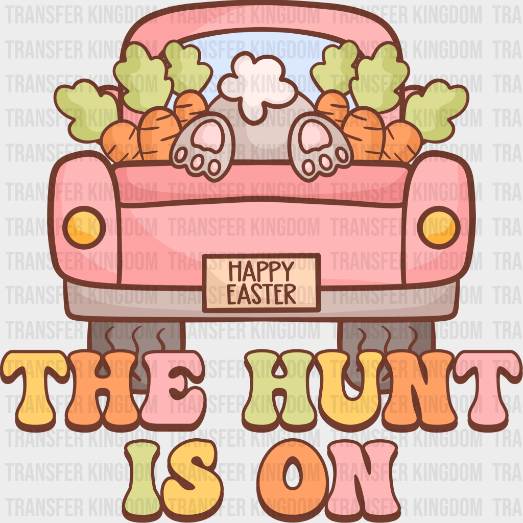 The Hunt Is On Easter Design - DTF heat transfer - Transfer Kingdom