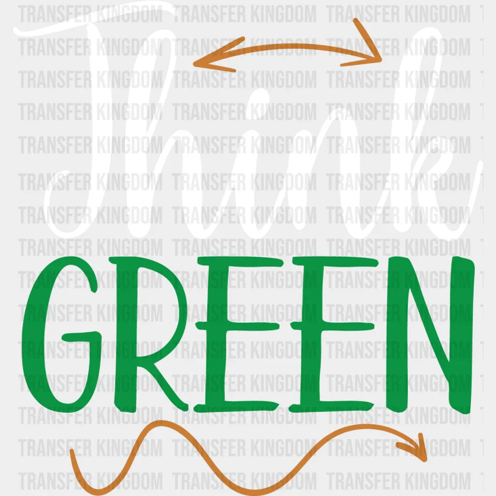 Think Green St. Patrick's Day Design - DTF heat transfer - Transfer Kingdom