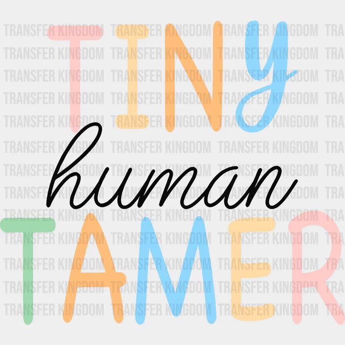 Tiny Human Tamer 100 Days Of School Design - DTF heat transfer