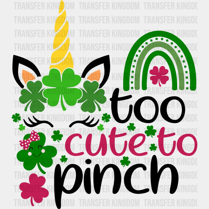 Unicorn Too Cute To Pinch St. Patrick's Day Design - DTF heat transfer