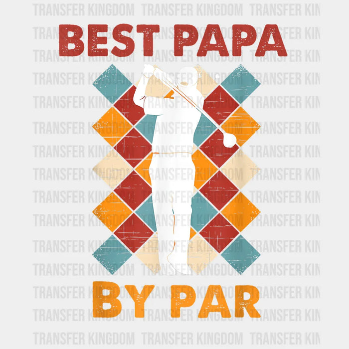 Vintage Best Dad By Par Funny Golf Design - DTF heat transfer