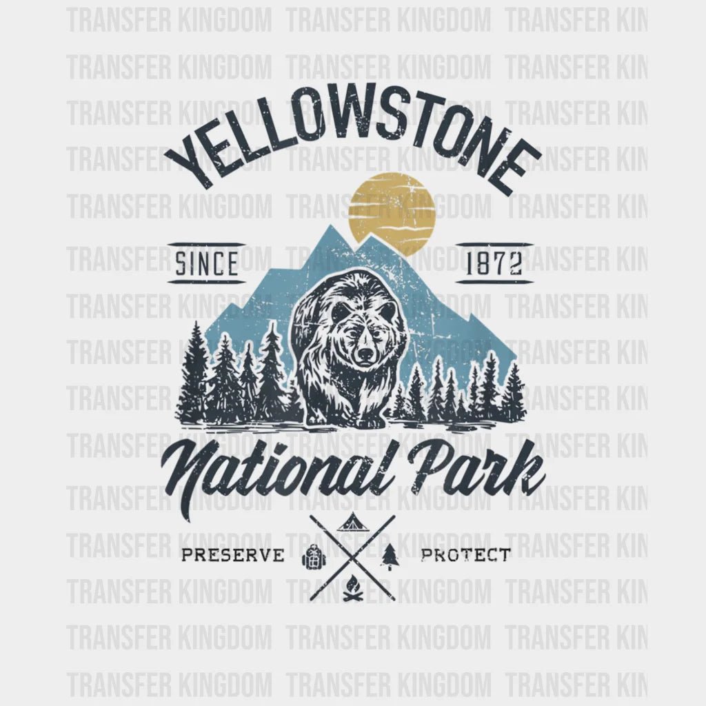 Vintage Retro Yellowstone National Park Since 1872 Preserve Protect Hiking Design - Dtf Heat