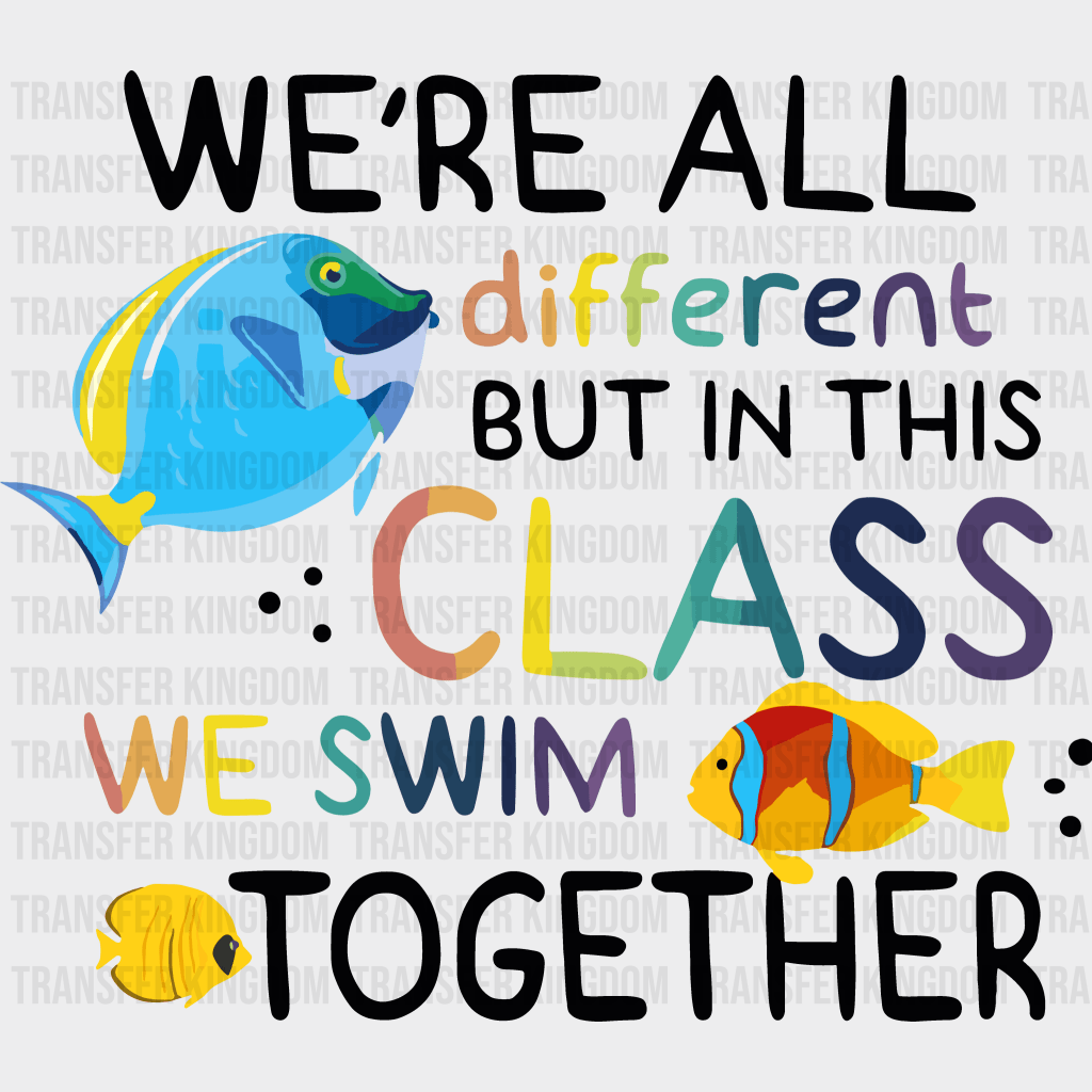 We Swim Together 100 Days Of School Design - DTF heat transfer - Transfer Kingdom