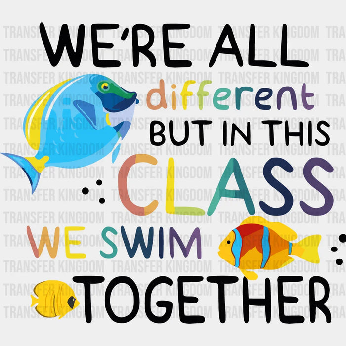 We Swim Together 100 Days Of School Design - DTF heat transfer