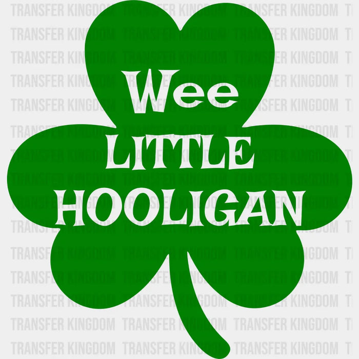 Wee Little Hooligan St. Patrick's Day Green Clover Design - DTF heat transfer