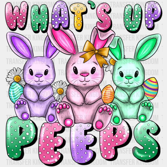 What's Up Peeps? Easter Design - DTF heat transfer