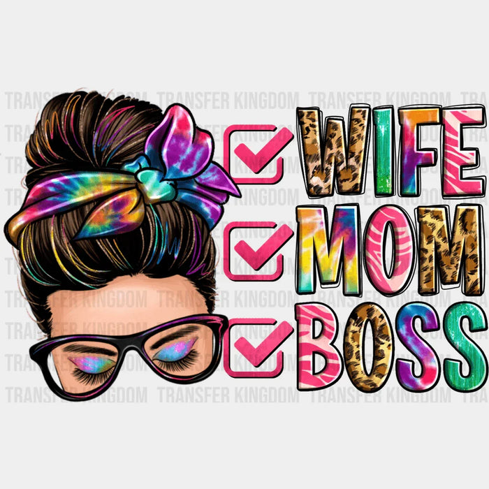 Wife Mom Boss - Funny Mom Design - Mother's Day DTF heat transfer