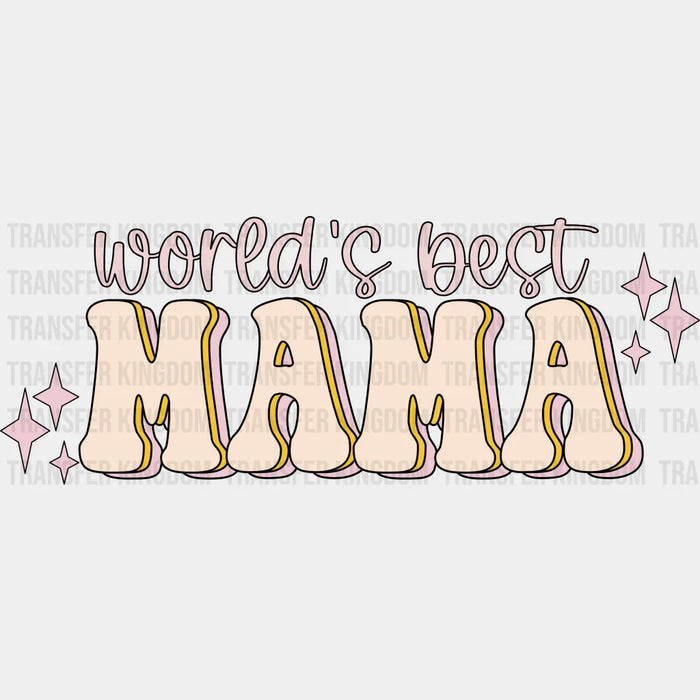 World's Best Mama - Mothers Day  - Funny Mom - Design - DTF heat transfer